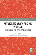 Patrick McGrath and his Worlds