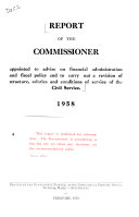 Report of the Commissioner Appointed to Advise on Financial Administration and Fiscal Policy and to Carry Out a Revision of Structure  Salaries and Conditions of Service of the Civil Service