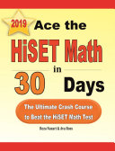 Read Pdf Ace the HiSET Math in 30 Days: The Ultimate Crash Course to Beat the HiSET Math Test