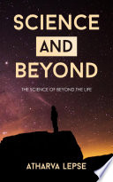 Science and Beyond