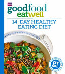 Good Food Eat Well  14 Day Healthy Eating Diet