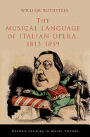 The Musical Language of Italian Opera  1813 1859