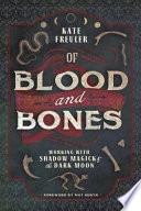 Of Blood and Bones Book