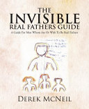 The Invisible Real Fathers Guide