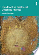 The Handbook of Existential Coaching Practice Book