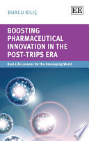Boosting Pharmaceutical Innovation in the Post TRIPS Era