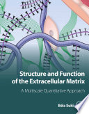 Structure and Function of the Extracellular Matrix