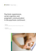 Psychotic experiences, social cognition and pragmatic communication in the psychosis continuum
