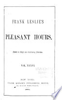Frank Leslie s Pleasant Hours