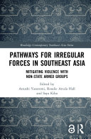 Pathways for Irregular Forces in Southeast Asia