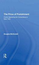 The Price Of Punishment  Public Spending For Corrections In New York