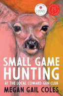 Small Game Hunting at the Local Coward Gun Club [Pdf/ePub] eBook