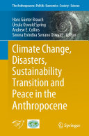 Climate Change  Disasters  Sustainability Transition and Peace in the Anthropocene