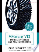 VMware VI3 Implementation and Administration