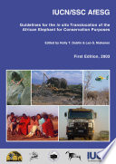 Guidelines for the in Situ Translocation of the African Elephant for Conservation Purposes