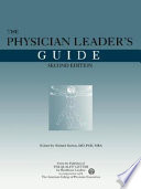 The Physician Leader s Guide