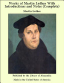 Works of Martin Luther [Pdf/ePub] eBook