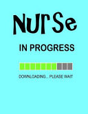 Nurse in Progress    Book PDF