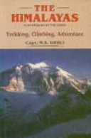 The Himalayas: Playground of the Gods - Trekking, Climbing and Adventures