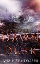Between Dawn and Dusk Book