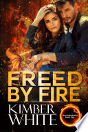 Freed by Fire PDF Book By Kimber White