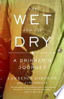 The Wet and the Dry PDF Book By Lawrence Osborne