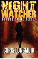 Night Watcher: Dundee Crime Series