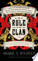 The Rule of the Clan PDF Book By Mark S. Weiner