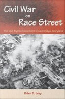 Civil War on Race Street: The Civil Rights Movement in ...