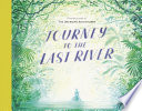 Journey to the Last River Book