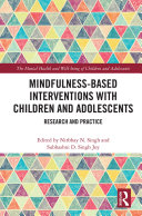 Mindfulness-based Interventions with Children and Adolescents