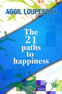 The 21 Paths to Happiness [Pdf/ePub] eBook