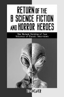 Return of the B Science Fiction and Horror Heroes