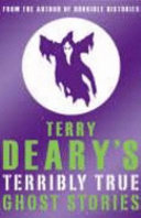 Terry Deary's Terribly True Ghost Stories