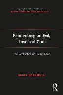 Pannenberg on Evil  Love and God