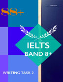 88+ Ielts Band 8+ Writing Task 2