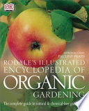Rodale's Illustrated Encyclopedia of Organic Gardening