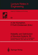 Reliability and Optimization of Structural Systems ’90