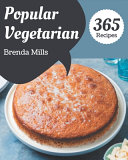 365 Popular Vegetarian Recipes