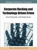 Corporate Hacking and Technology-driven Crime