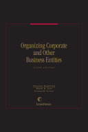 Organizing Corporate and Other Business Enterprises 6th Edition