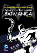 Batman  The Jiro Kuwata Batmanga Vol  1