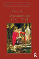 Decadent Romanticism: 1780-1914 Pdf/ePub eBook