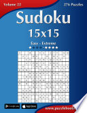 Sudoku 15x15   Easy to Extreme   Volume 22   276 Puzzles