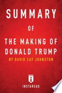 Summary of The Making of Donald Trump