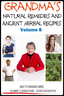 Grandma’s Natural Remedies and Ancient Herbal Recipes