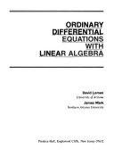 Ordinary Differential Equations with Linear Algebra