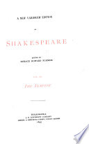 A New Variorum Edition of Shakespeare: The tempest. 1892
