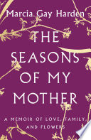 The Seasons of My Mother Book