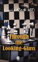 THROUGH THE LOOKING-GLASS Book Lewis Carroll